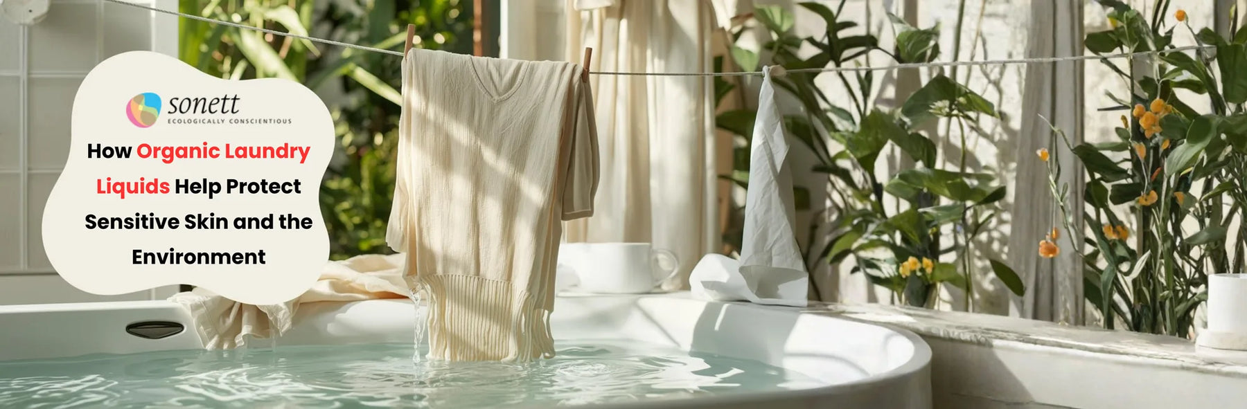 How Organic Laundry Liquids Help Protect Sensitive Skin and the Environment